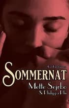 Sommernat af Mette Sejrbo og Philippa Phi