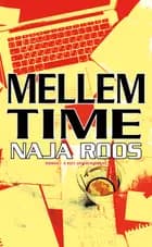 Mellemtime af Naja Roos