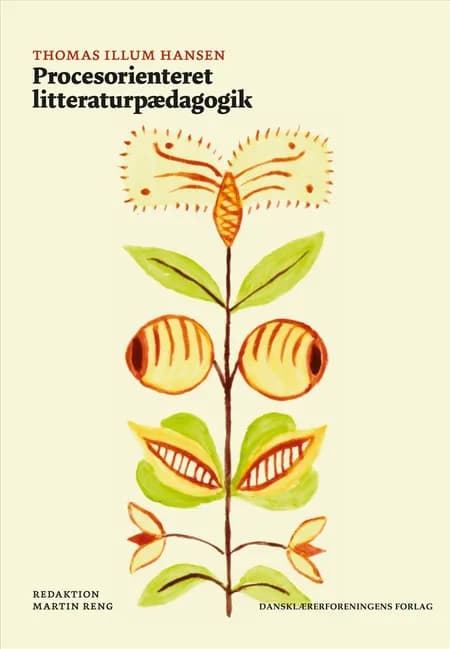 Procesorienteret litteraturpædagogik af Thomas Illum Hansen