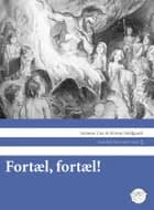 Fortæl, fortæl! af Synnøve Lien og Kirsten Meldgaard
