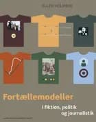 Fortællemodeller i fiktion, politik og journalistik
