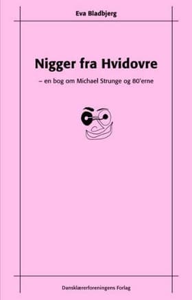Nigger fra Hvidovre af Eva Bladbjerg