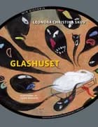 Glashuset af Leonora Christina Skov