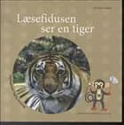 Læsefidusen ser en tiger af Henriette Langkjær