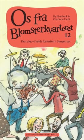 Den dag vi holdt forårsfest i Snogstrup af Dy Plambeck