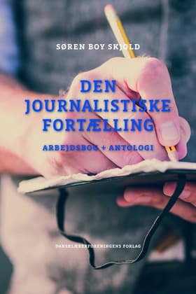 Den journalistiske fortælling af Søren Boy Skjold