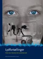 Lydfortællinger af Trine May, Jonatan May og Frederik May