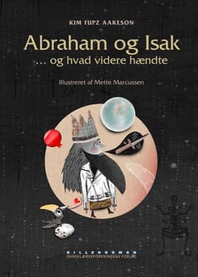 Abraham og Isak af Kim Fupz Aakeson