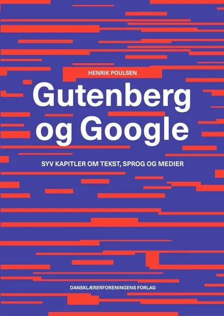 Gutenberg og Google af Henrik Poulsen