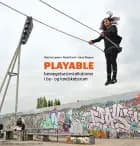 Playable af Bettina Lamm, René Kural og Anne Wagner