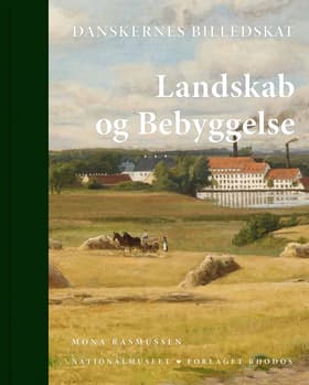 Danskernes Billedskat. Landskab og bebyggelse af Vibeke Andersson Møller