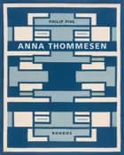 Anna Thommesen af Philip Pihl