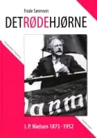 Det røde Hjørne - I. P. Nilsen 1873 - 1952