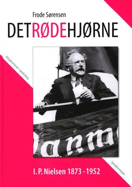 Det røde Hjørne - I. P. Nilsen 1873 - 1952 af Frode Sørensen