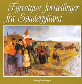 Fyrretyve fortællinger fra Sønderjylland af Frode Sørensen