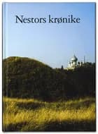 Nestors Krønike - beretningen om de svundne år 