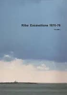 Ribe Excavations 1970-76 1