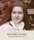 Mit kald er at elske af Thérèse