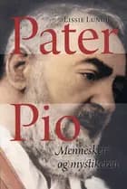 Pater Pio af Lissie Lundh