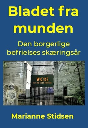 Bladet fra munden af Marianne Stidsen