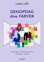 Genopdag dine farver af Laura Lava