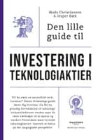 Den lille guide til investering i teknologiaktier af Mads Christiansen og Jesper Bæk