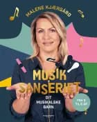 Musiksanseriet – Dit musikalske barn af Malene Kjærgård