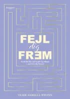 Fejl dig frem af Vickie Isabella Westen