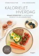 Kalorielet hverdag af Line Hedegaard