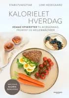 Kalorielet hverdag af Line Hedegaard