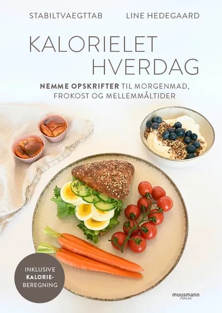 Kalorielet hverdag af Line Hedegaard