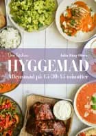 Hyggemad – Aftensmad på 15-30-45 minutter af Julia Ring Olsen