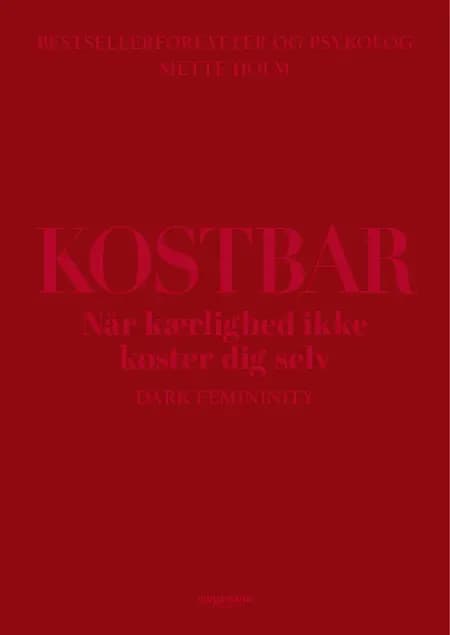 Kostbar af Mette Holm