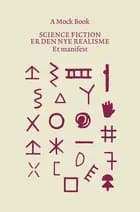 Science fiction er den nye realisme af A Mock Book