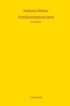 Tidsåndernes hus af Madame Nielsen