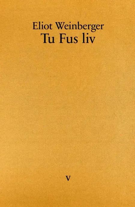 Tu Fus liv af Eliot Weinberger