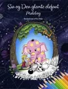 Sia og den glemte elefant (Malebog) af Eva Ehler