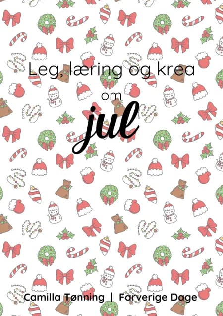 Leg, læring og krea om jul af Camilla Tønning