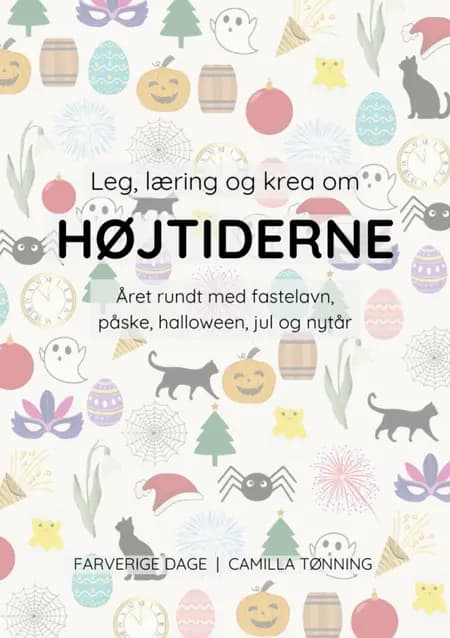 Leg, læring og krea om højtiderne af Camilla Tønning