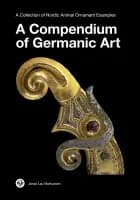 A Compendium of Germanic Art