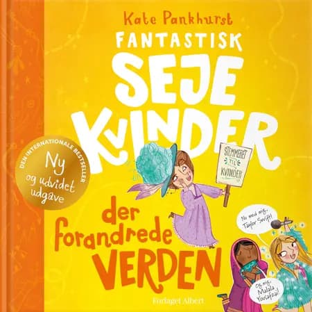 Fantastisk seje kvinder der forandrede verden af Kate Pankhurst