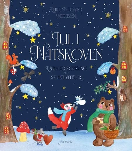 Jul i Natskoven - med 24 juleaktiviteter af Emilie Melgaard Jacobsen
