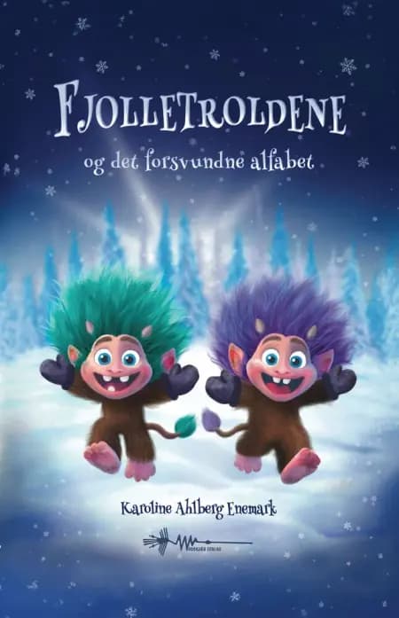 Fjolletroldene af Karoline Ahlberg Enemark
