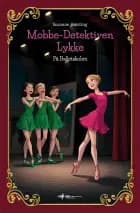 Mobbe-Detektiven Lykke på Balletskolen