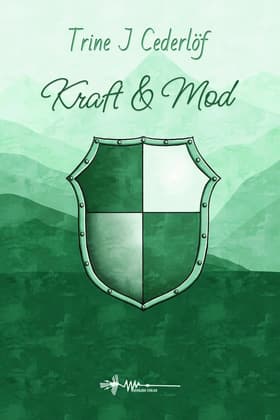 Kraft & Mod af Trine J. Cederlöf