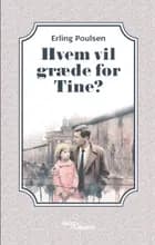 Hvem vil græde for Tine?