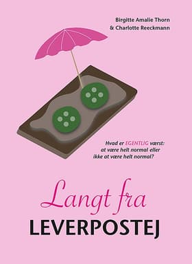 Langt fra Leverpostej af Birgitte Amalie Thorn