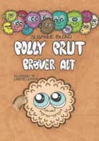 Polly Prut prøver alt