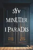 Syv minutter i paradis af Charlotte & Martin Berwald