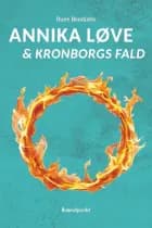 Annika Løve & Kronborgs Fald